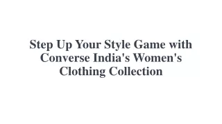Shop Women’s Clothing Online - Converse India