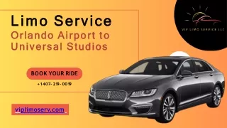 Limo Service from Orlando Airport to Universal Studios