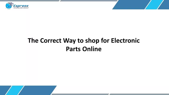 the correct way to shop for electronic parts