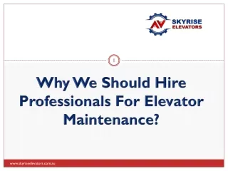 Why We Should Hire Professionals For Elevator Maintenance