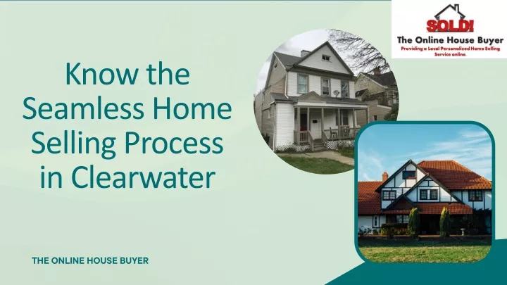 know the seamless home selling process