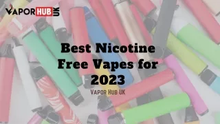 Best Nicotine Free Vapes for 2023
