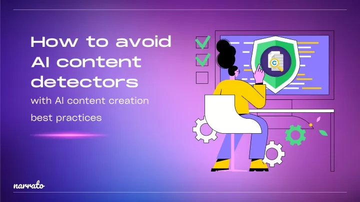 how to avoid ai content detectors with ai content