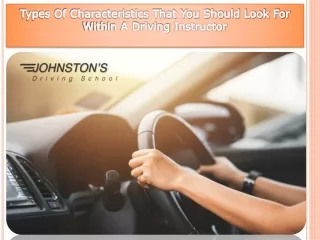 Types Of Characteristics That You Should Look For Within A Driving Instructor