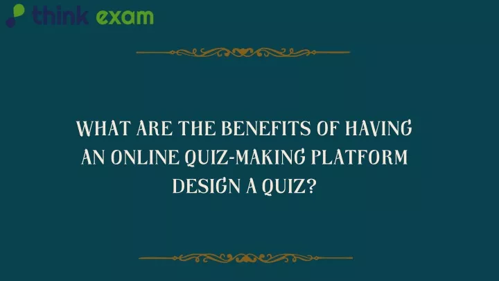 what are the benefits of having an online quiz