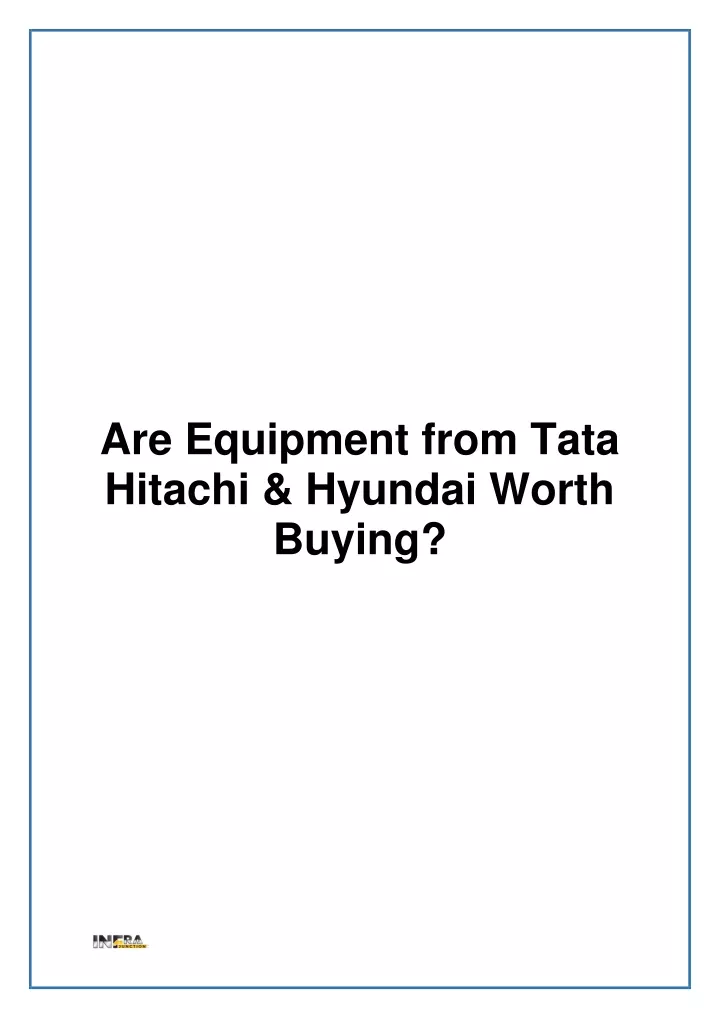 are equipment from tata hitachi hyundai worth