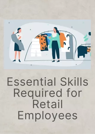 Essential Skills Required for Retail Employees