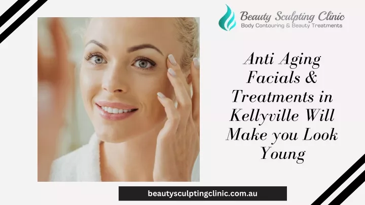 anti aging facials treatments in kellyville will