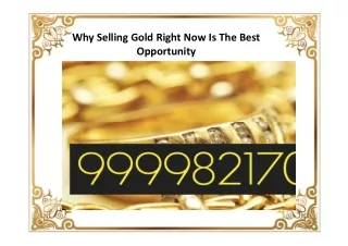 Why Selling Gold Right Now Is The Best Opportunity