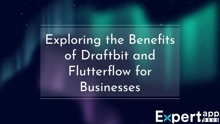 exploring the benefits of draftbit