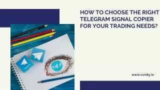 How to Choose the Right Telegram Signal Copier for Your Trading Needs?