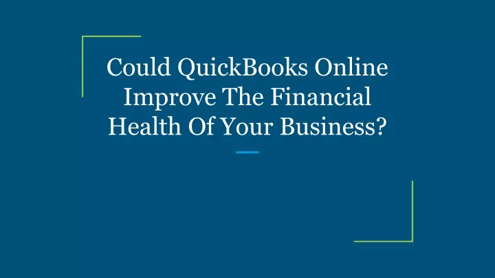 could quickbooks online improve the financial