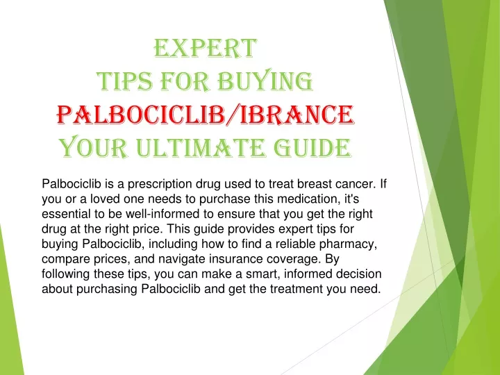 expert tips for buying palbociclib ibrance your ultimate guide