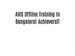 aws offline training in bangalore achieversit