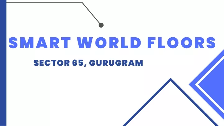 smart world floors sector 65 gurugram