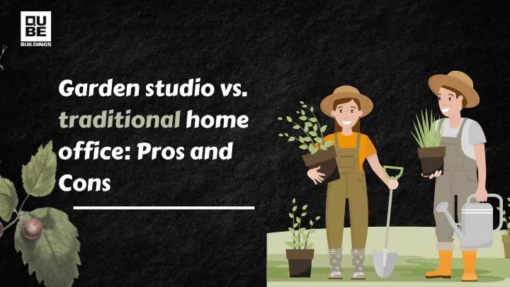 garden studio vs traditional home office pros