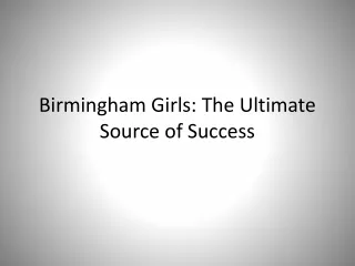 birmingham girls the ultimate source of success
