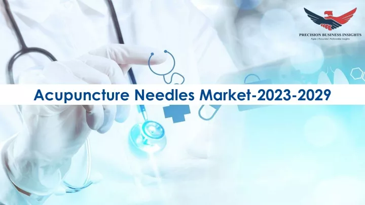 acupuncture needles market 2023 2029