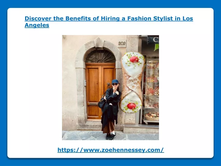 Ppt Discover The Benefits Of Hiring A Fashion Stylist In Los Angeles Powerpoint Presentation 