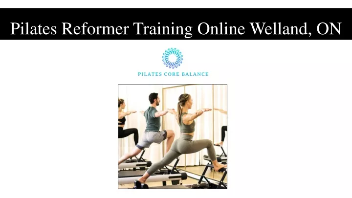 pilates reformer training online welland on