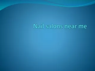 Nail salons near me