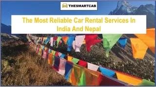The smart cab rental services in India and Nepal
