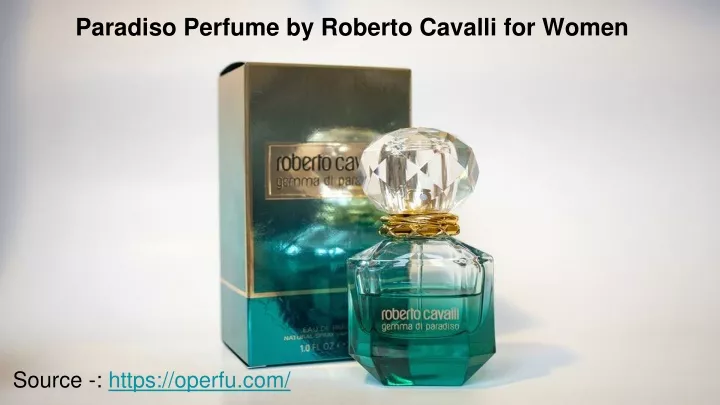 paradiso perfume by roberto cavalli for women