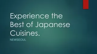 Experience the Best of Japanese Cuisines