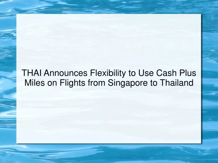 thai announces flexibility to use cash plus miles