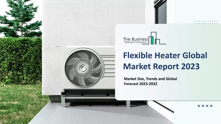 flexible heater global market report 2023