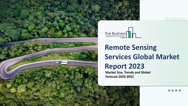 remote sensing services global market report 2023