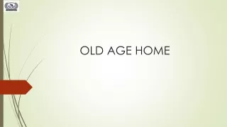 OLD AGE HOME12234555