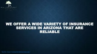 We Offer A Wide Variety Of Insurance Services In Arizona That Are Reliable