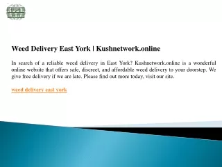Weed Delivery East York  Kushnetwork.online