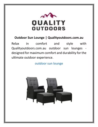 Outdoor Sun Lounge  Qualityoutdoors.com.au