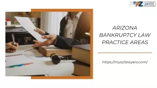 Arizona Bankruptcy Law Practice Areas by My AZ Lawyers