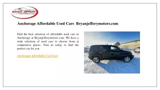 anchorage affordable used cars bryanjefferymotors