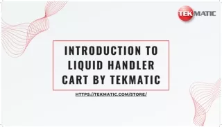 Introduction to Liquid Handler Cart by Tekmatic