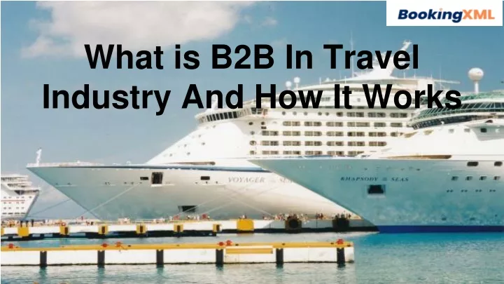 what is b2b in travel industry and how it works