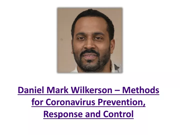 daniel mark wilkerson methods for coronavirus prevention response and control