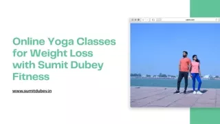 Transform Your Body with Sumit Dubey's Best Online Yoga Classes