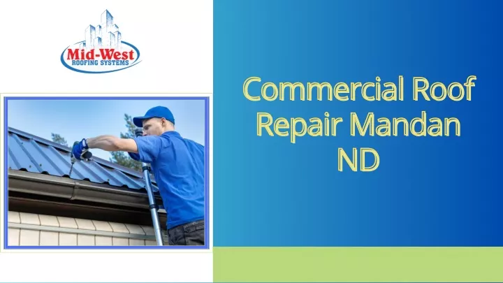 commercial roof commercial roof repair mandan