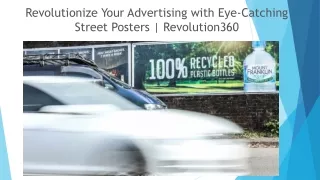 Revolutionize Your Advertising with Eye-Catching Street Posters