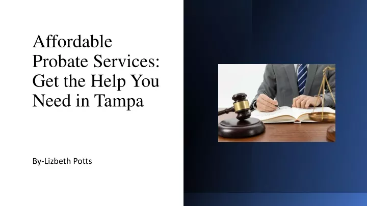 affordable probate services get the help you need in tampa