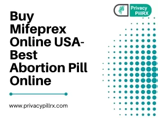 Buy Mifeprex Online USA- Best Abortion Pill Online