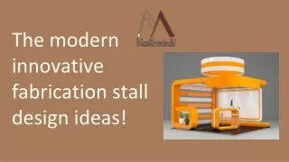 the modern innovative fabrication stall design ideas