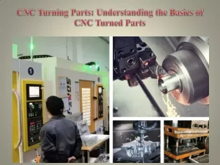 CNC Turning Parts Understanding the Basics of CNC Turned Parts