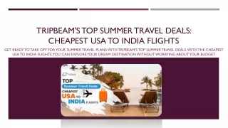 Unbeatable Summer Travel Deals: Fly from USA to India with Tripbeam