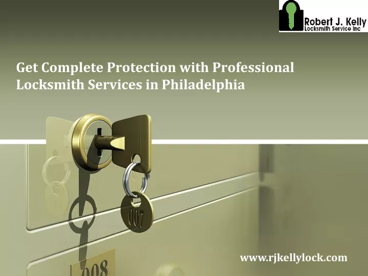 get complete protection with professional locksmith services in philadelphia