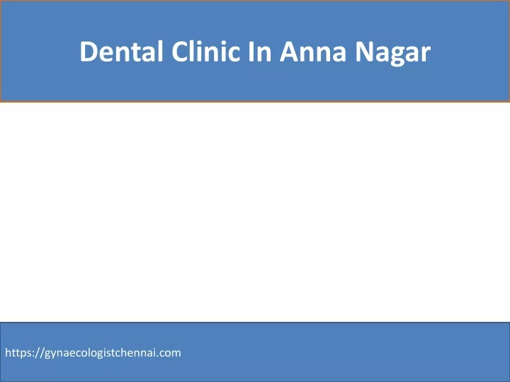 dental clinic in anna nagar